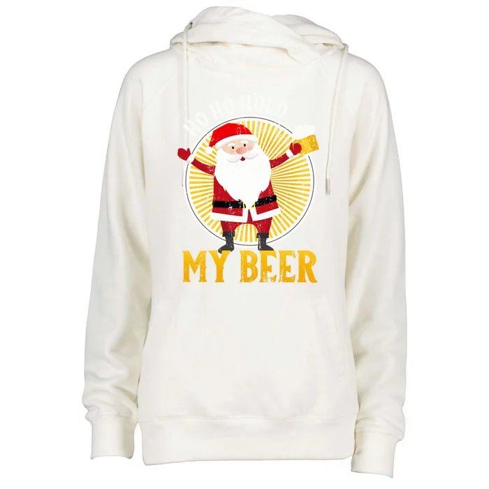 Ho Ho Hold My Beer Sarcastic Santa Bad Xmas Gift Womens Funnel Neck Pullover Hood