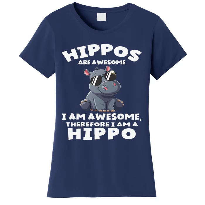 Hippo Hippopotamus Hippos Are Awesome Gifts Cute Women's T-Shirt