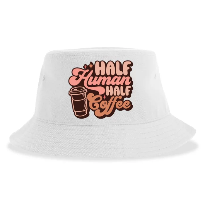 Half Human Half Coffee Funny Coffee Lover Sustainable Bucket Hat