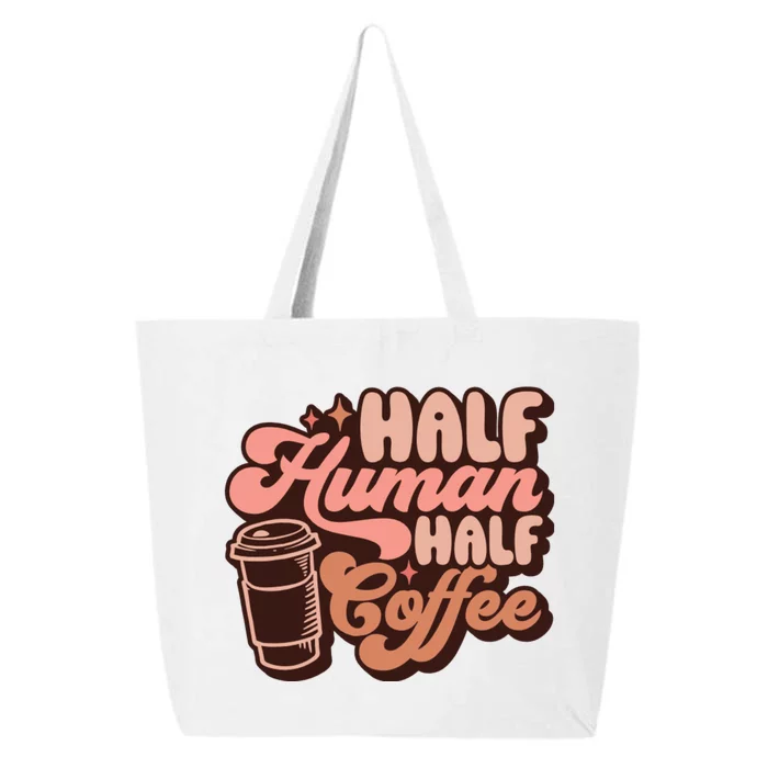 Half Human Half Coffee Funny Coffee Lover 25L Jumbo Tote