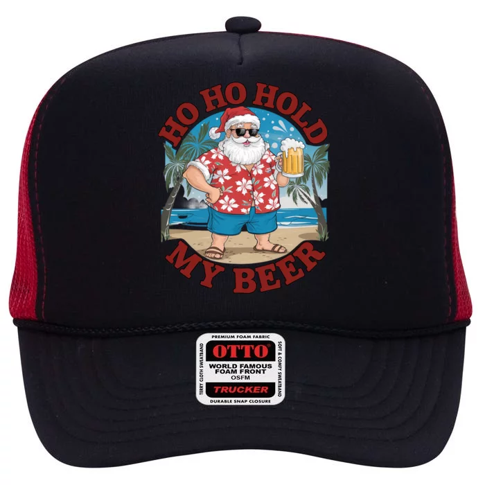 Ho Ho Hold My Beer Beach Santa Funny Christmas Great Gift High Crown Mesh Trucker Hat