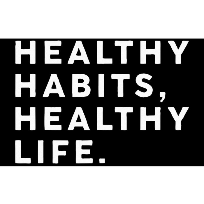 Healthy Habits Healthy Life Public Health Bumper Sticker