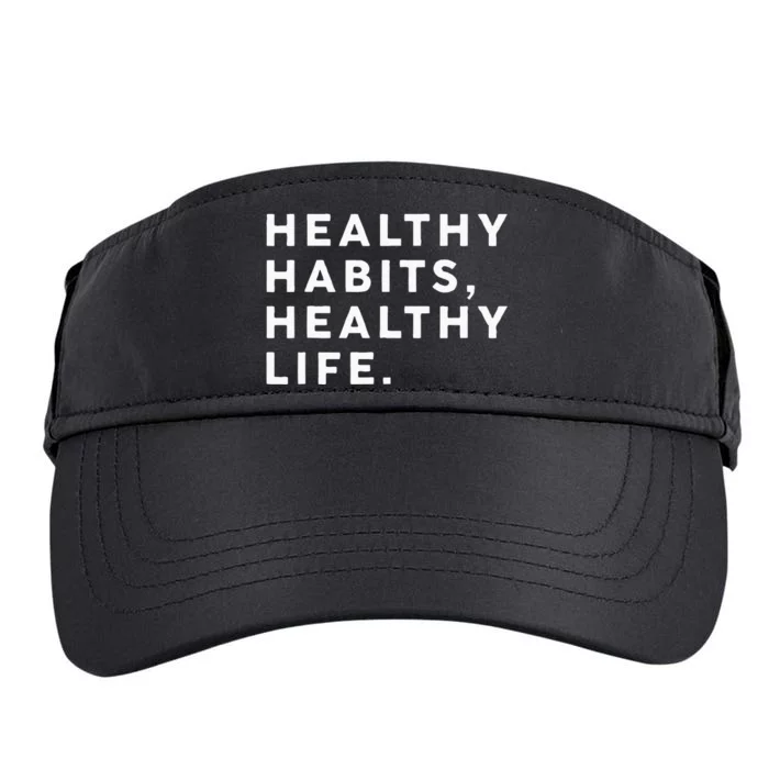 Healthy Habits Healthy Life Public Health Adult Drive Performance Visor