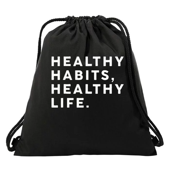 Healthy Habits Healthy Life Public Health Drawstring Bag