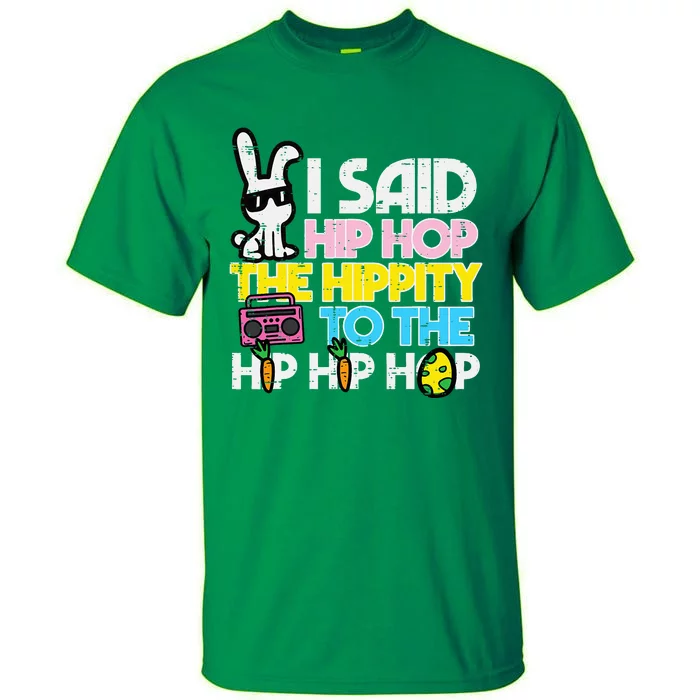 Hip Hop Hippity Easter Bunny Tall T-Shirt