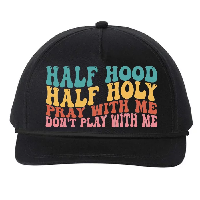 Half Hood Half Holy Groovy Retro Christian For Men Women Snapback Five-Panel Rope Hat