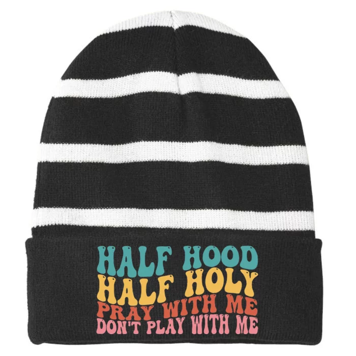 Half Hood Half Holy Groovy Retro Christian For Men Women Striped Beanie with Solid Band