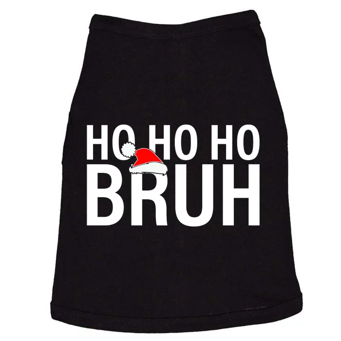 Ho Ho Ho Bruh Santa Hat Funny Christmas Doggie Tank