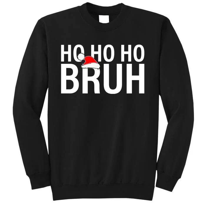 Ho Ho Ho Bruh Santa Hat Funny Christmas Sweatshirt