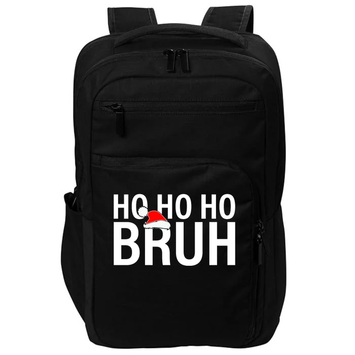 Ho Ho Ho Bruh Santa Hat Funny Christmas Impact Tech Backpack