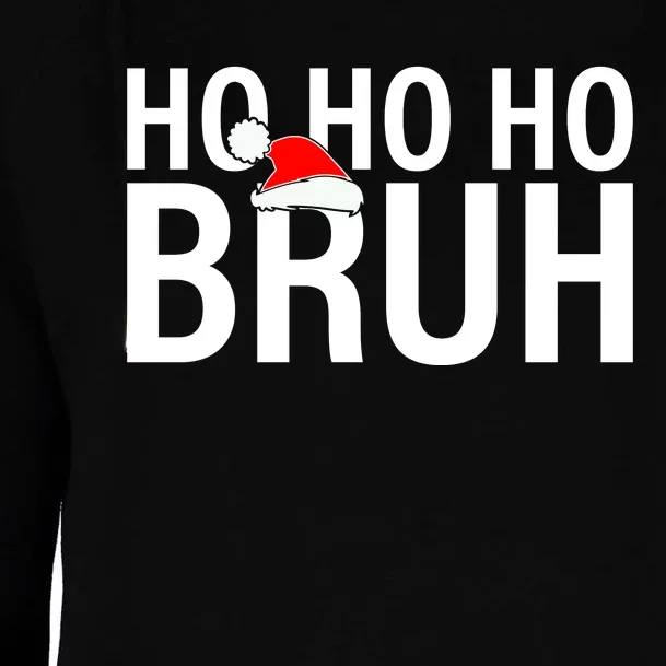 Ho Ho Ho Bruh Santa Hat Funny Christmas Womens Funnel Neck Pullover Hood