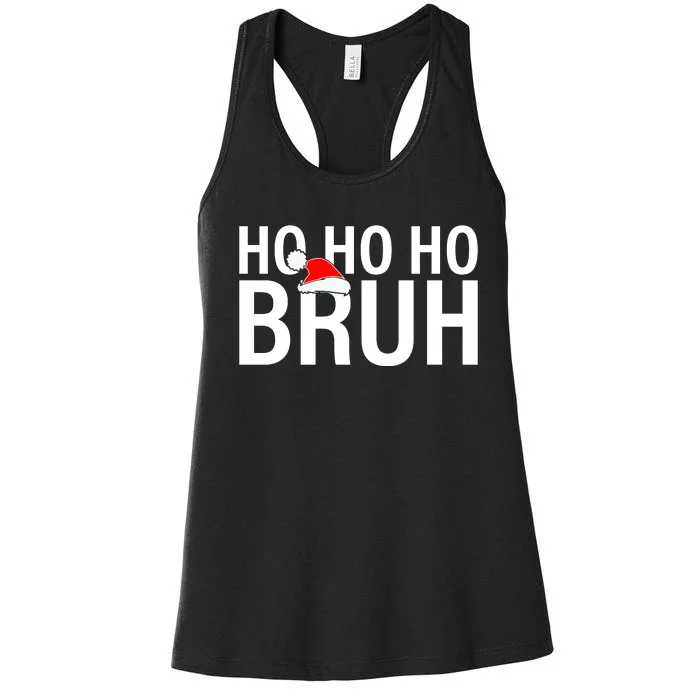 Ho Ho Ho Bruh Santa Hat Funny Christmas Women's Racerback Tank