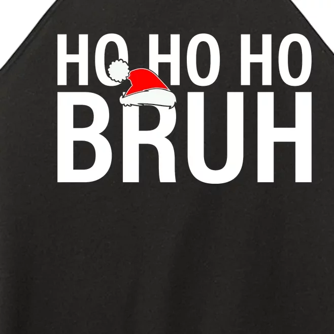 Ho Ho Ho Bruh Santa Hat Funny Christmas Women’s Perfect Tri Rocker Tank