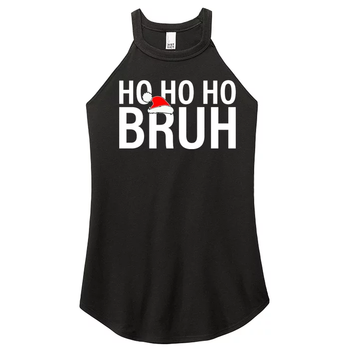 Ho Ho Ho Bruh Santa Hat Funny Christmas Women’s Perfect Tri Rocker Tank