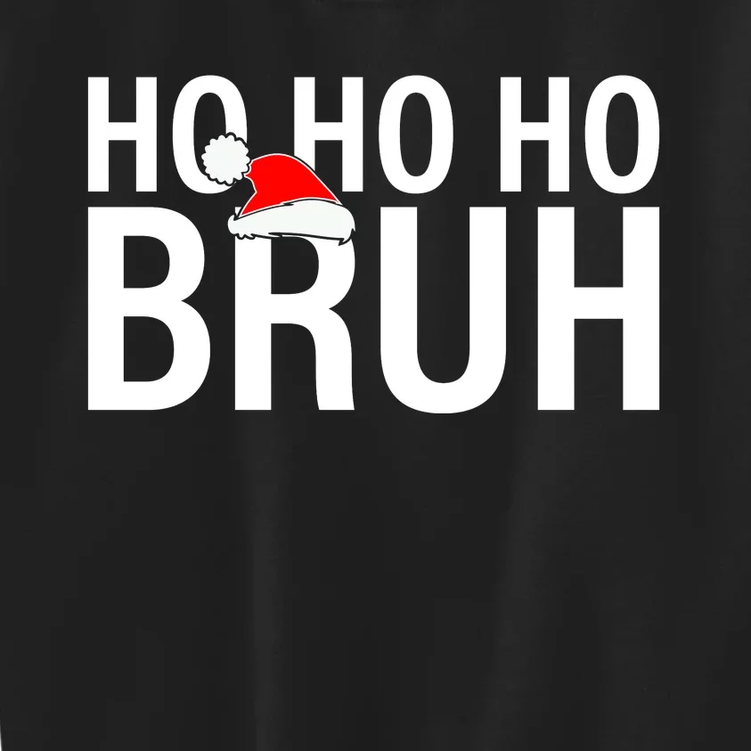 Ho Ho Ho Bruh Santa Hat Funny Christmas Kids Sweatshirt