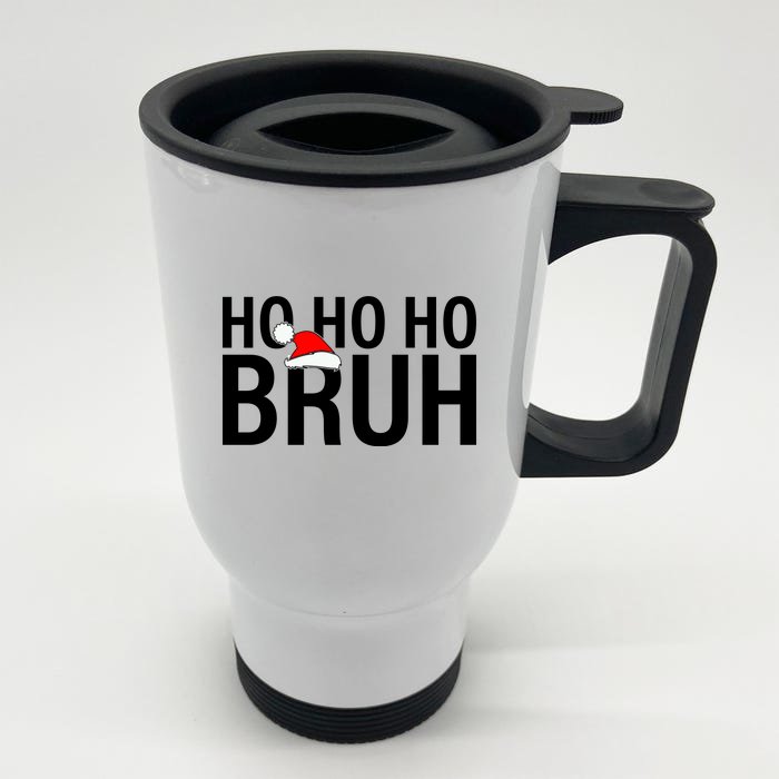 Ho Ho Ho Bruh Santa Hat Funny Christmas Front & Back Stainless Steel Travel Mug