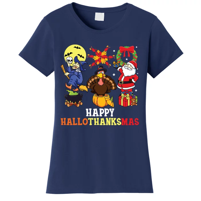 Happy Hallothanksmas Halloween Thanksgiving Christmas Women's T-Shirt