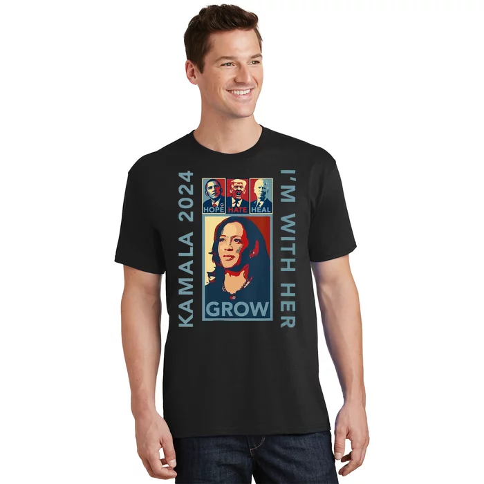 Hope Hate Heal Grow Kamala Harris 2024 Im With Her T-Shirt