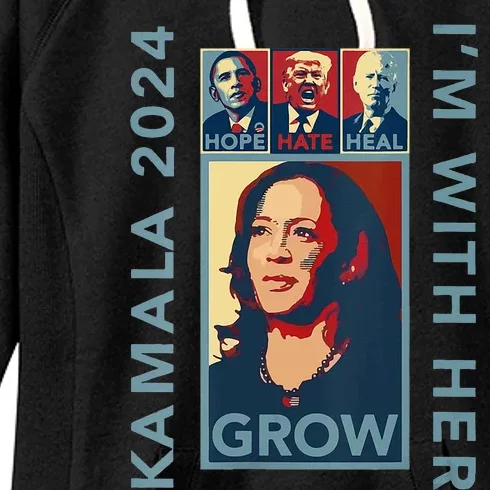 Hope Hate Heal Grow Kamala Harris 2024 Im With Her Women's Fleece Hoodie