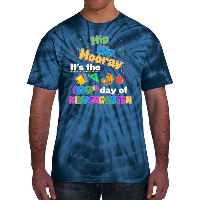 Hip Hip Hooray It's The 100th Day Of Kindergarten Tie-Dye T-Shirt