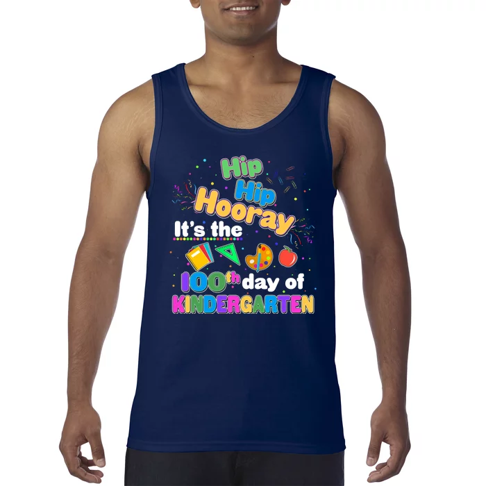 Hip Hip Hooray It's The 100th Day Of Kindergarten Tank Top