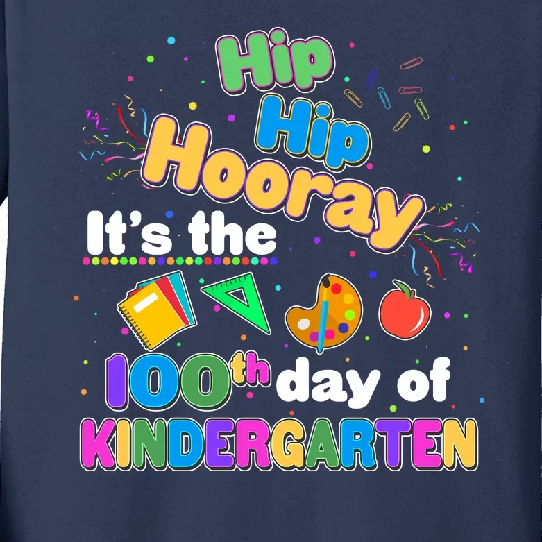 Hip Hip Hooray It's The 100th Day Of Kindergarten Kids Long Sleeve Shirt