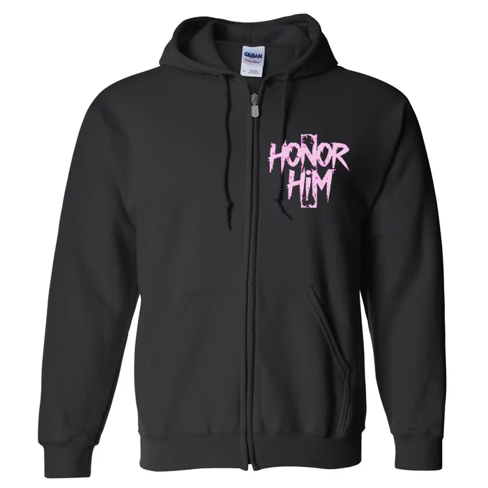 Honor Him Full Zip Hoodie