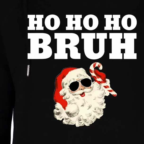 Ho Ho Ho Bruh Funny Christmas Santa Womens Funnel Neck Pullover Hood