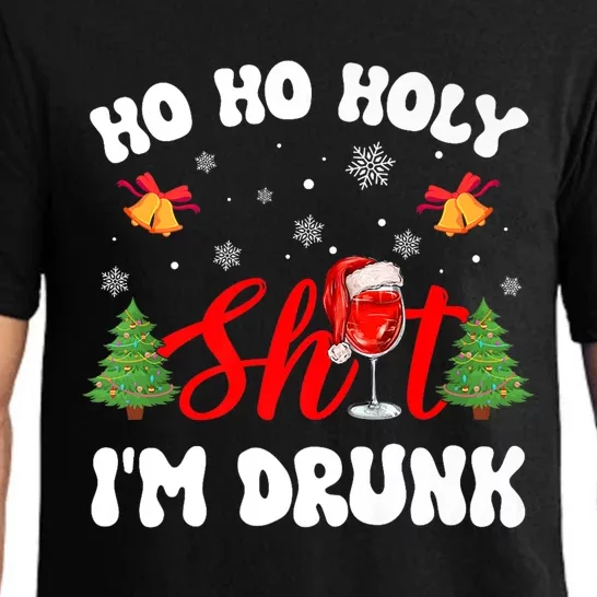 Ho Ho Holy Shit IM Drunk Christmas Funny Er Gift Funny Gift Pajama Set