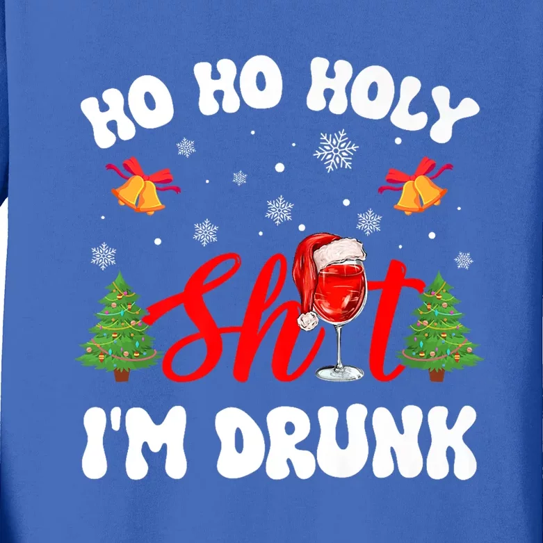 Ho Ho Holy Shit IM Drunk Christmas Funny Er Gift Funny Gift Kids Long Sleeve Shirt