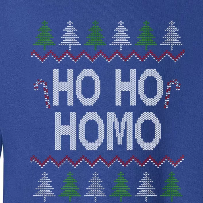 Ho Ho Ho Homo Homosexual Lgbt Gay Ugly Christmas Meaningful Gift Toddler Sweatshirt