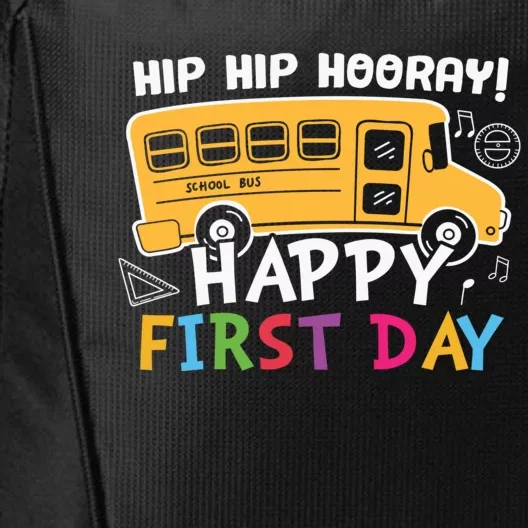 Hip Hip Hooray Happy First Day Back To School First Day Of School City Backpack