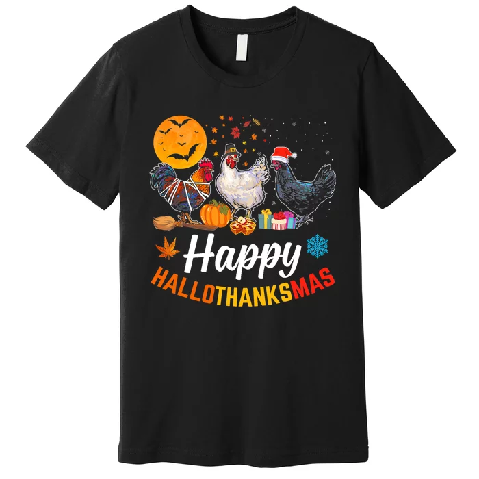 Happy HalloThanksMas Halloween Thanksgiving Xmas Chicken Premium T-Shirt