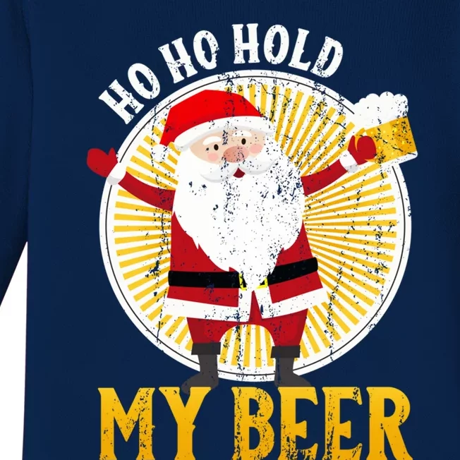 Ho Ho Hold My Beer Sarcastic Santa Bad Xmas Gift Baby Long Sleeve Bodysuit