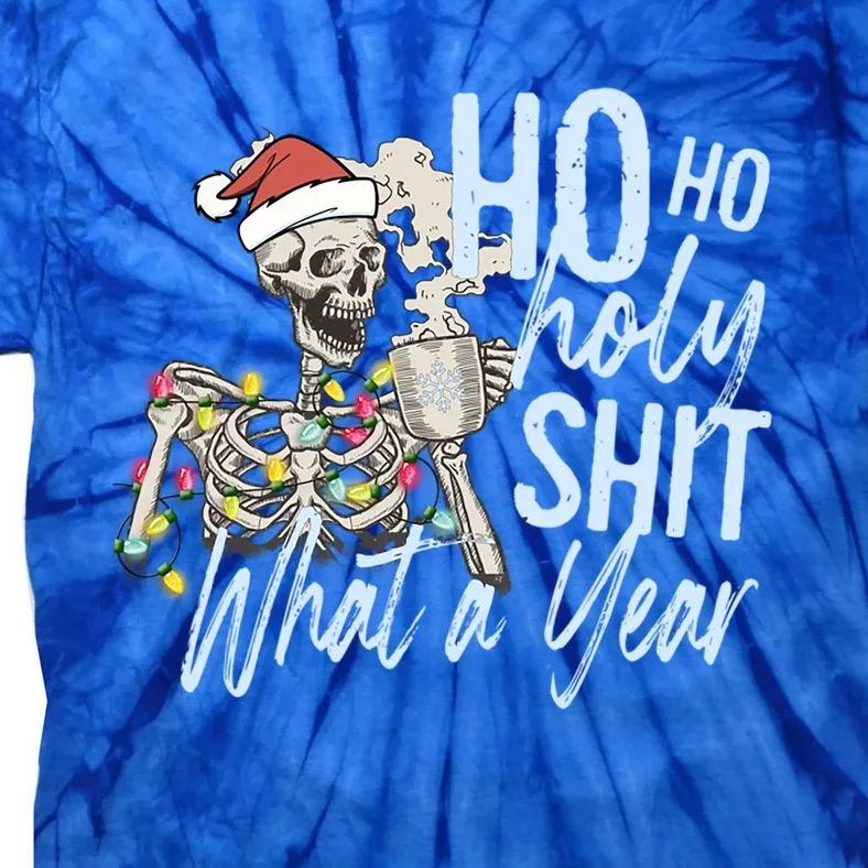 Ho Ho Holy Shit What A Year Cool Gift Funny Christmas Skeleton Gift Tie-Dye T-Shirt