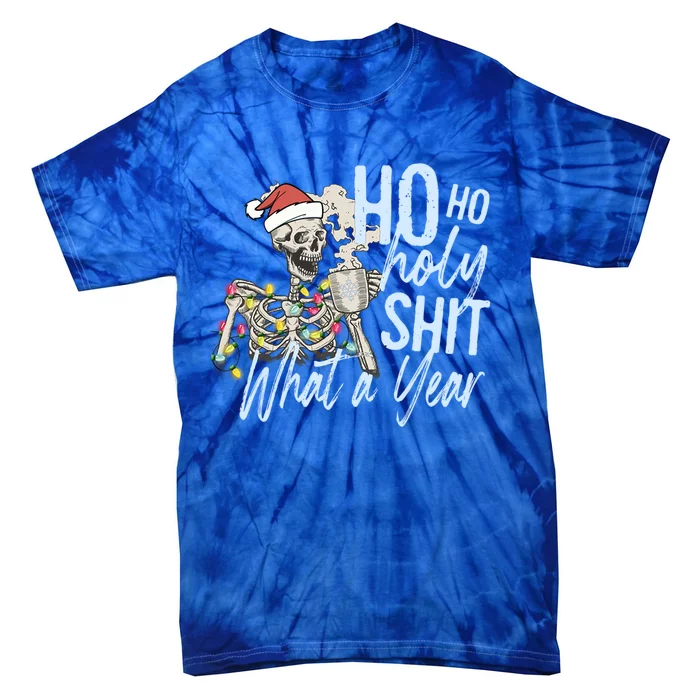 Ho Ho Holy Shit What A Year Cool Gift Funny Christmas Skeleton Gift Tie-Dye T-Shirt