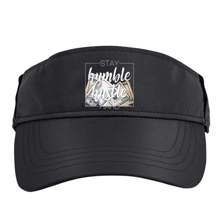 Humble Hustle Hard Hip Hop Gift Women Men Clothing Stay Adult Drive Performance Visor