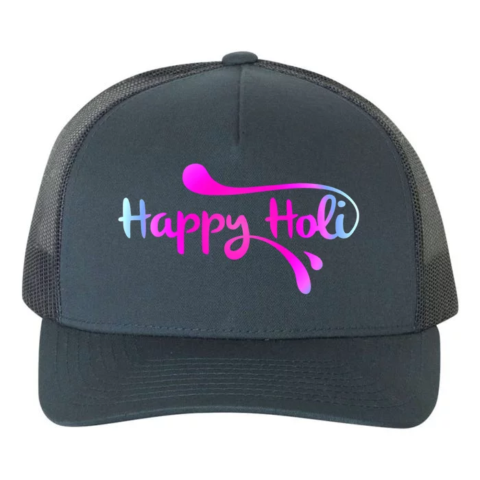 Happy Holi Hai Festival Of Colors Festival Of Love Tee Cool Gift Yupoong Adult 5-Panel Trucker Hat