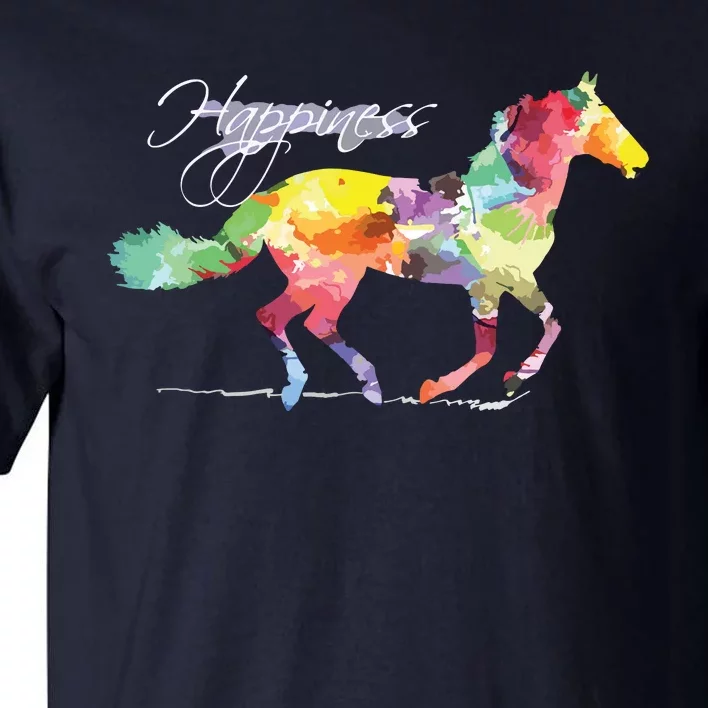 Horse Happiness Horse Lover Equestrian Design Tall T-Shirt