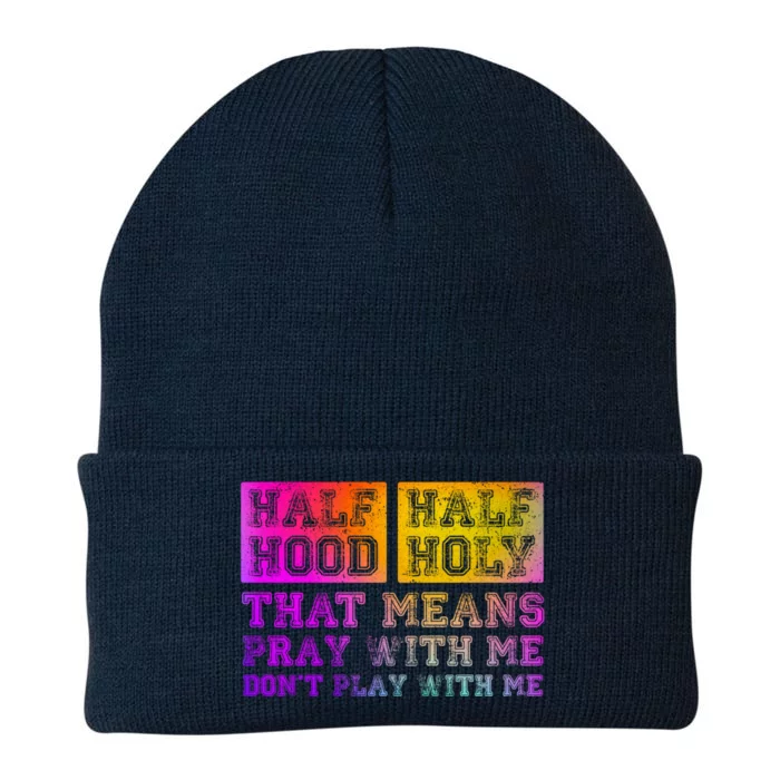 Half Hood Half Holy Pray With Me Don't Play With Me Gift Knit Cap Winter Beanie