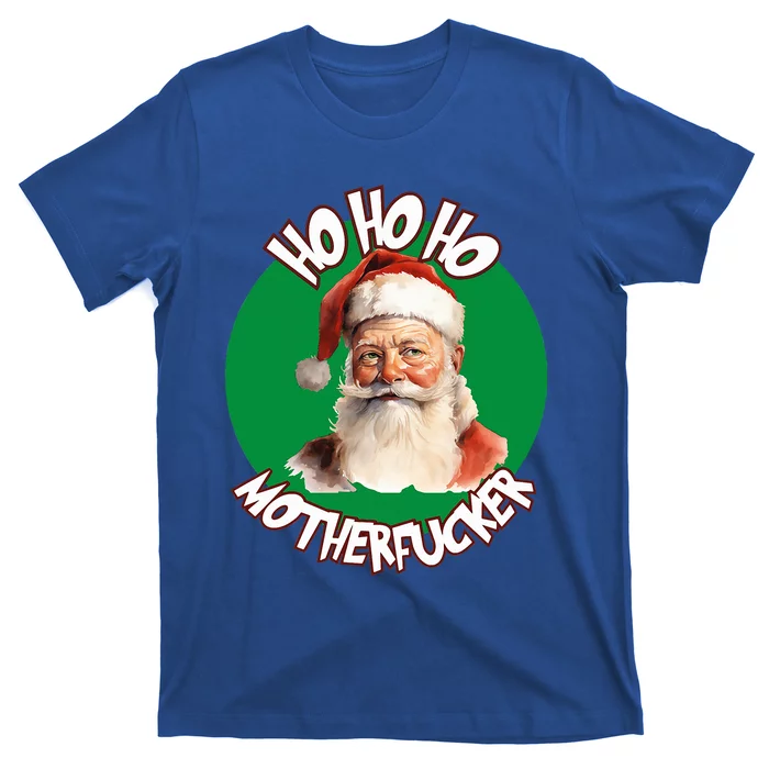 Ho Ho Ho Motherfucker Funny Christmas Party T-Shirt