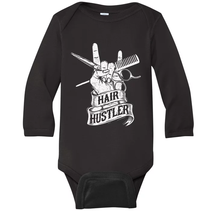 Hair Hustler Hairdresser Hairstylist Haircutter Beautician Baby Long Sleeve Bodysuit