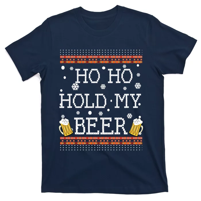 Ho Ho Hold My Beer-Ugly Christmas Drinking Sweater T-Shirt