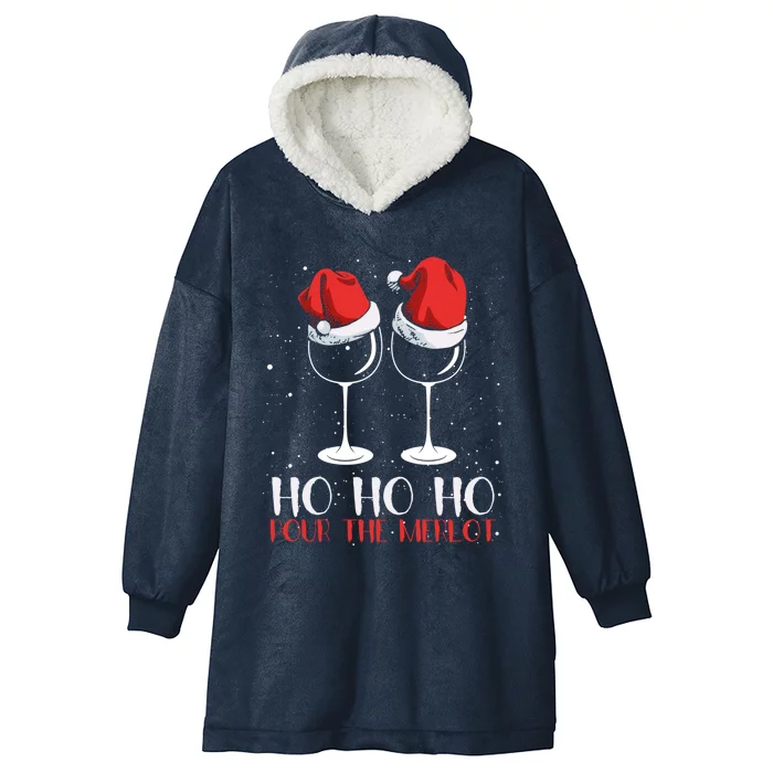 Ho Ho Ho Pour The Merlot Christmas Santa Wine Er Cute Gift Hooded Wearable Blanket