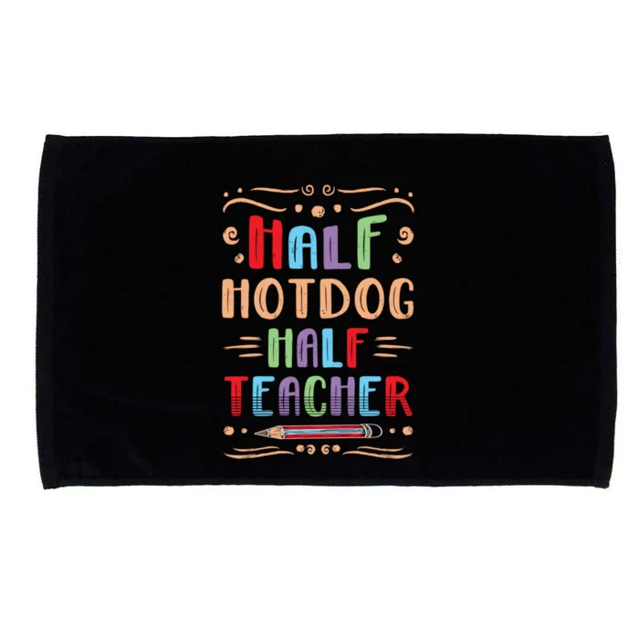 Half Hotdog Half Teacher Sausage Foodie Meat Lover Cute Gift Microfiber Hand Towel