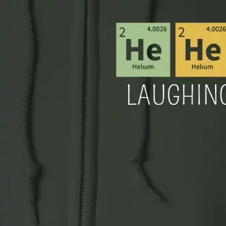 He He He Helium Laughing Gas Funny Chemistry Elements Full Zip Hoodie