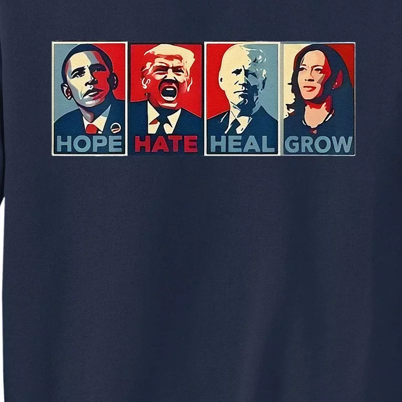 Hope Hate Heal Grow Tall Sweatshirt