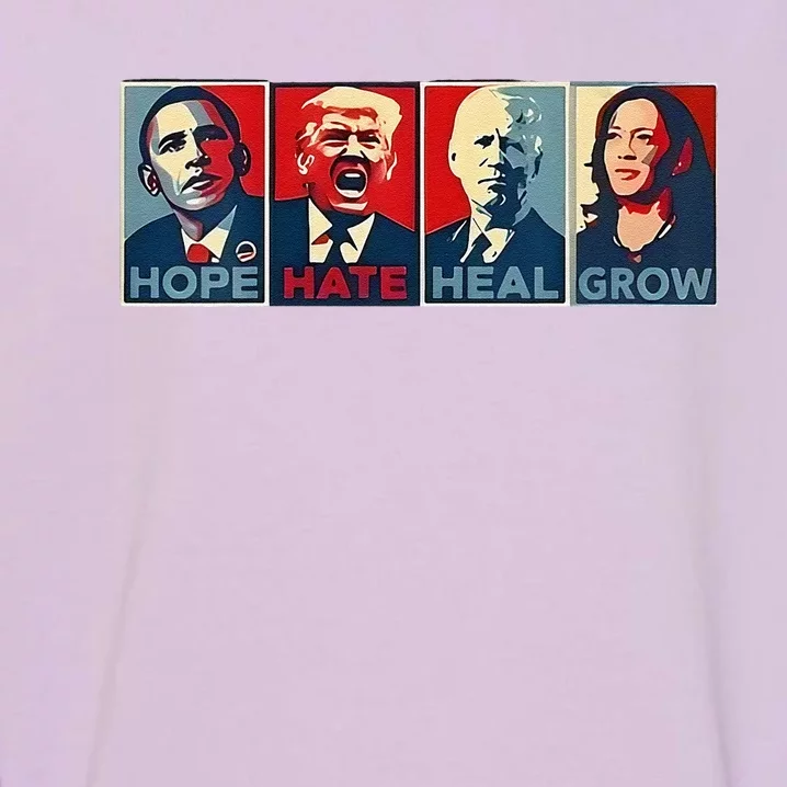 Hope Hate Heal Grow Garment-Dyed Sweatshirt