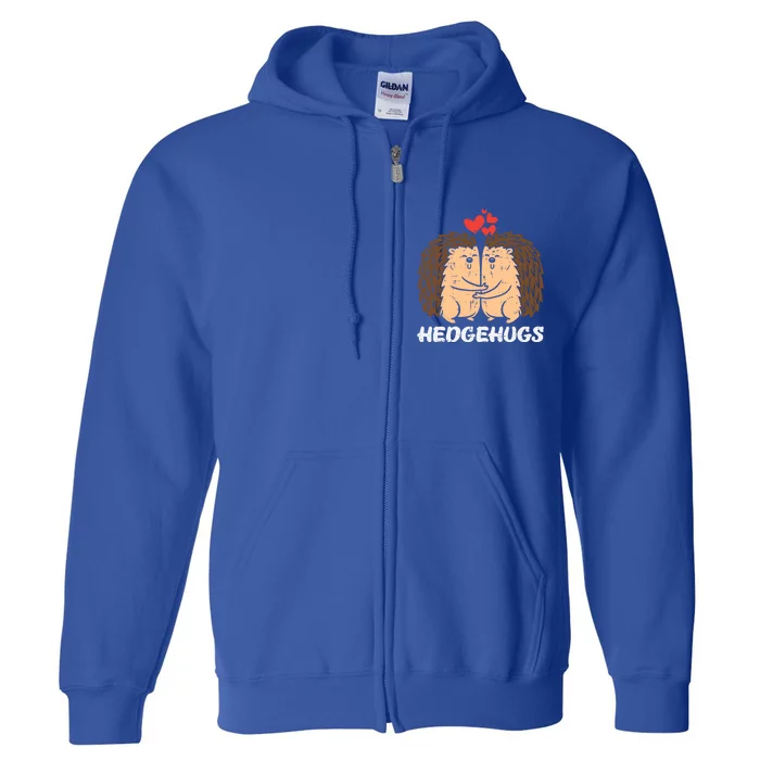 Hedgehugs Hedgehog Hugs Valentines Day Couples Meaningful Gift Full Zip Hoodie