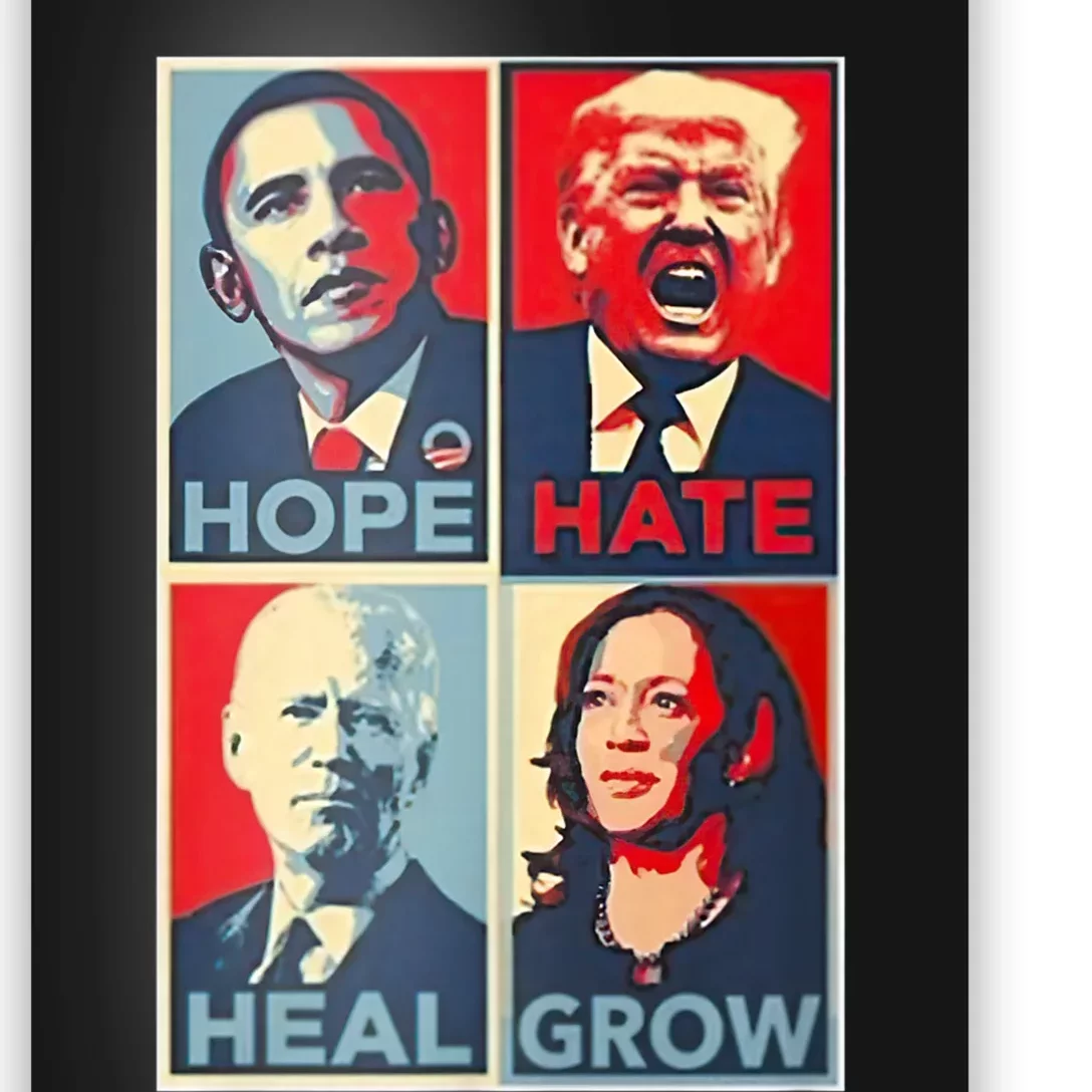 Hope Hate Heal Grow Poster